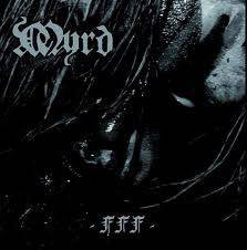 Myrd : Forbandet Fra Foedsel